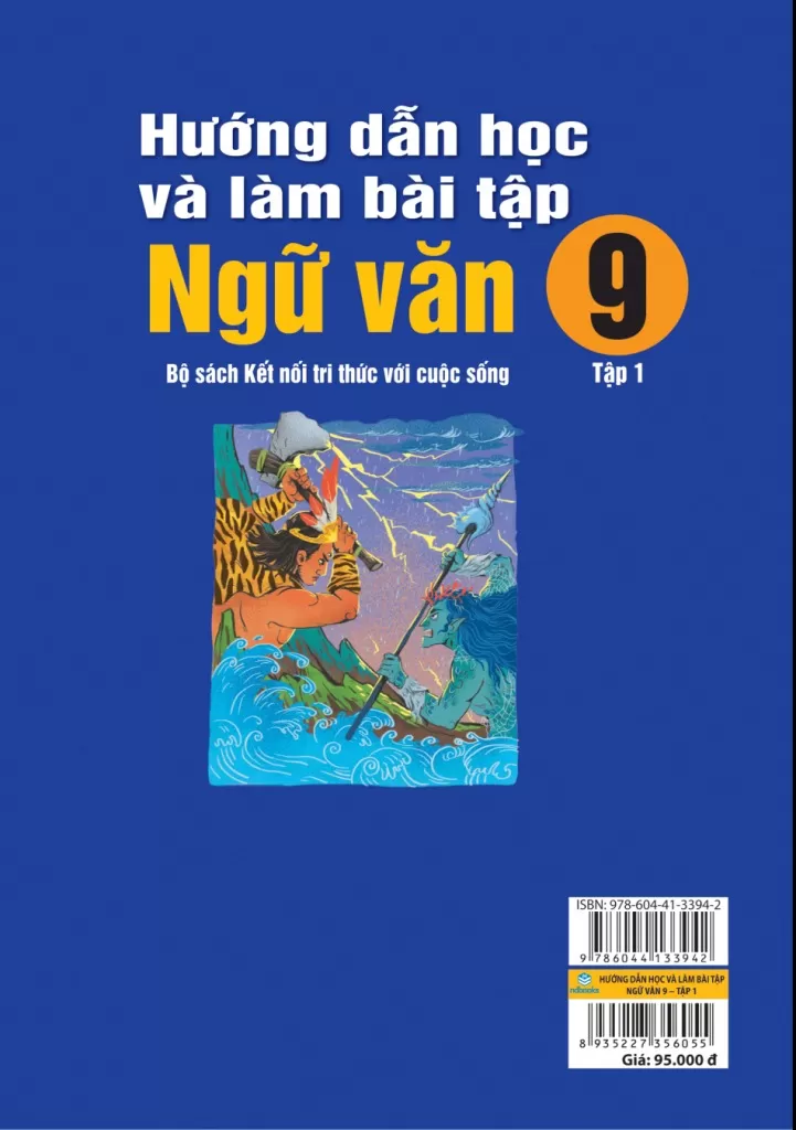 HƯỚNG DẪN HỌC VÀ LÀM BÀI TẬP NGỮ VĂN LỚP 9 - TẬP 1 (Bộ sách Kết nối tri thức)